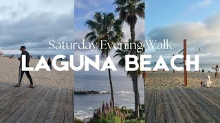 LAGUNA BEACH | SATURDAY EVENING WALK