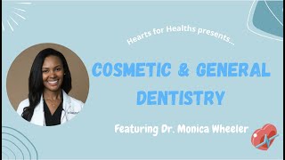 Cosmetic & General Dentistry with Dr. Wheeler