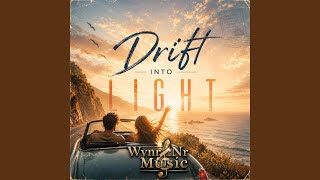 Drift Into Light