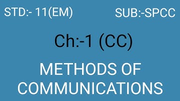 Std 11 Spcc | Ch 1 | Methods of Communication | Gseb English Medium | By Rutwa Dabhi