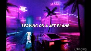 Leaving On a Jet Plane - Lyrics HD