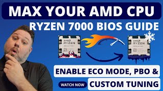 Enable ECO Mode, PBO, EXPO & Custom Tuning in BIOS for AMD Ryzen CPU's