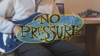 NO PRESSURE - TOO FAR | guitar cover