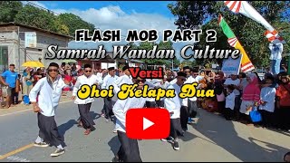 Flash Mob Part 2 - Samrah Wandan Culture Versi Ohoi Kelapa Dua (Semarak 1 Muharram 1445 Hijriah)