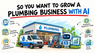 How AI Can Transform a Plumbing Business in 2026 News