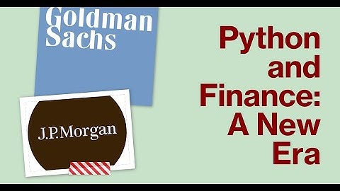 Python and Finance: A New Era in Banking with Goldman Sachs and JP Morgan