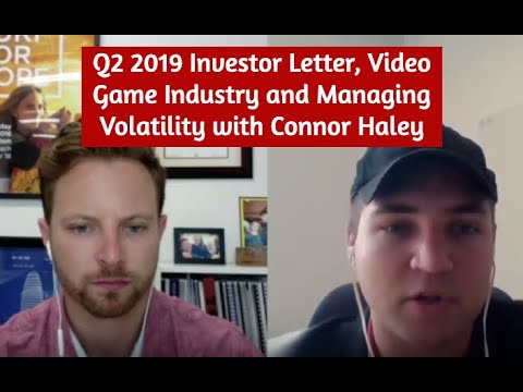 Q2 2019 Investor Letter, Video Game Industry and Managing Volatility with Connor Haley | SNN Network