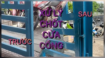 Xử lý chốt khoá cửa cổng bên ngoài mở được cửa_ P1 #PHGLock