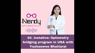 Famous 40. Instalive: Optometry bridging program in USA with Yashaswee Bhattarai Wealth