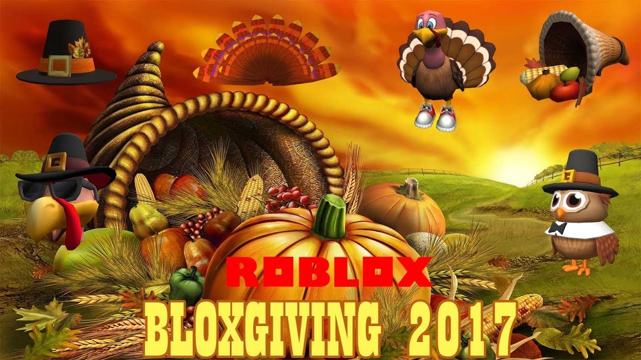 Roblox Bloxgiving 2017 Prizes Youtube - how to get pilgrim hat and turkey friend in roblox bloxgiving 2017