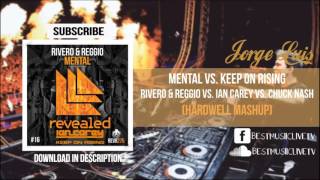 Mental vs. Keep On Rising (Hardwell Mashup)