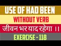 Use Of Had Been Without Verb | Wh-Type Question | Exercise - 118 | Spoken English |