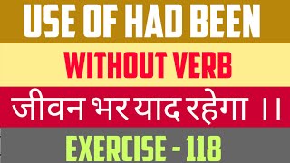 Use Of Had Been Without Verb | Wh-Type Question | Exercise - 118 | Spoken English |