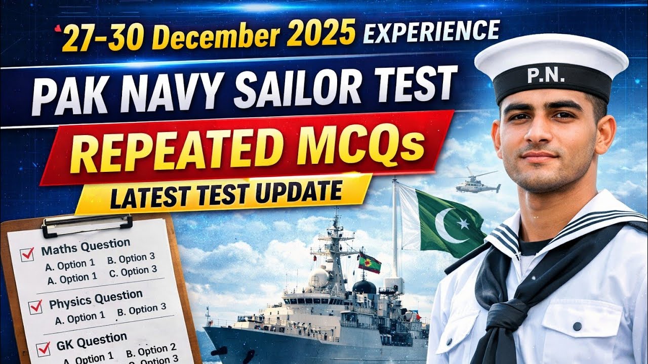 27–30 December 2025 Experience | Pak Navy Sailor Test Repeated MCQs | Latest Test Update 