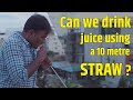 Can we drink juice using a 10 metre straw ? | LMES