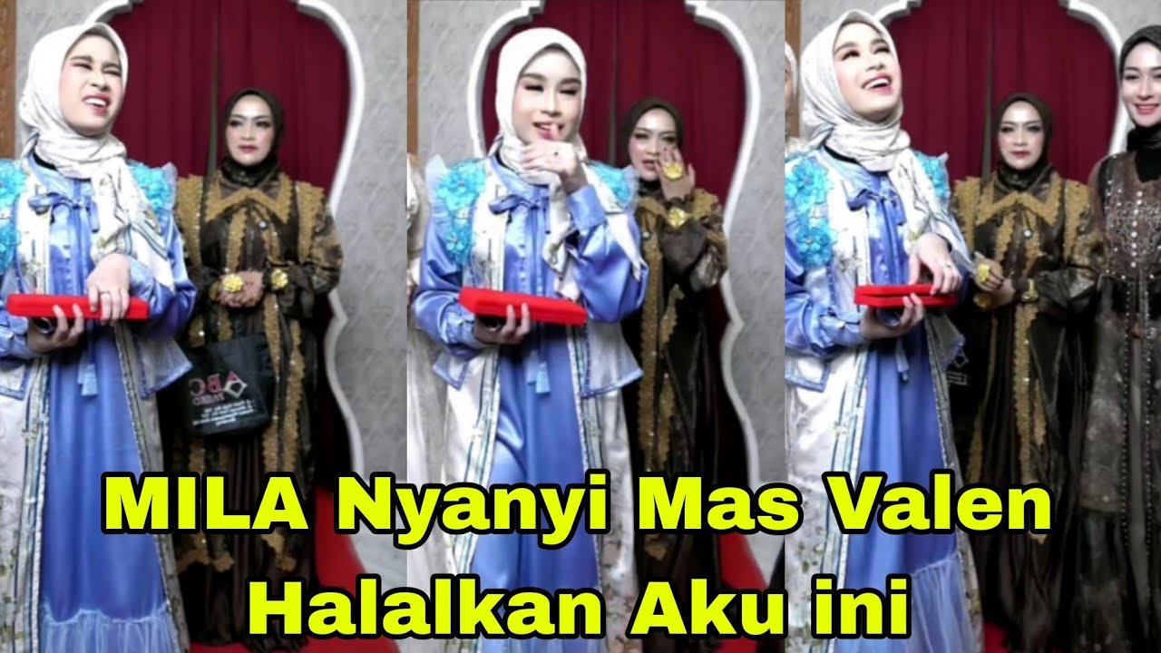 MILA NYANYI SUAMI KU MAS VALEN HALALKAN DAKU INI