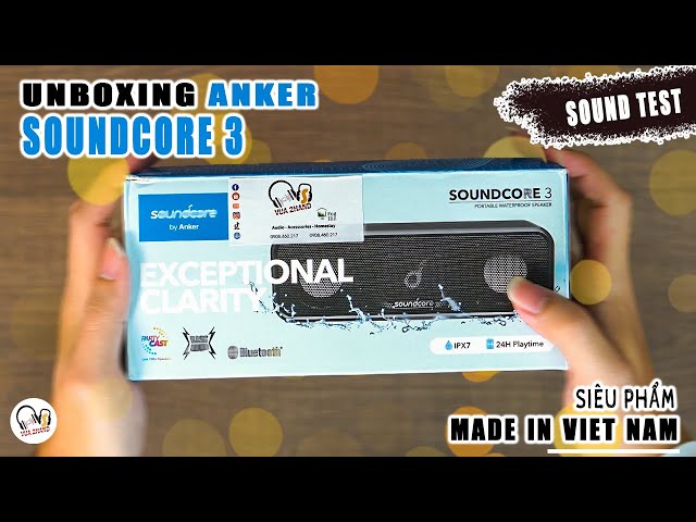 🔥 [UNBOXING] Anker Soundcore 3 l Siêu phẩm giá rẻ MADE IN VIET NAM ?! Liệu có tốt ?!
