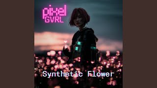Synthetic Flower