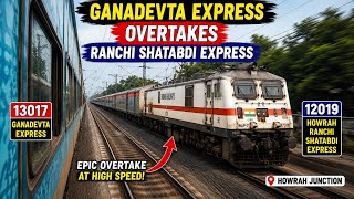 13017 Ganadevta Express Overtakes 12019 Howrah Ranchi Shatabdi Express at Full Speed|Indian Railways