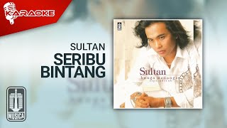 Sultan - Seribu Bintang (Official Karaoke Video)