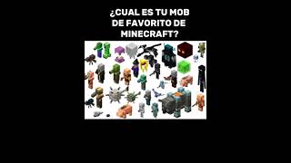 ¿CUAL ES TU MOB FAVORITO DE MINECRAFT? 😯😎👍🔥 #shorts #minecraft
