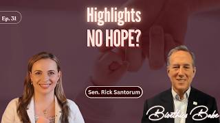 5  Takeaways: “‘There’s No Hope,’ Doctors Said: A Trisomy 18 Story” with Sen. Rick Santorum