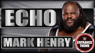 Mark Henry 2006 v1 - "Echo" WWE Entrance Theme