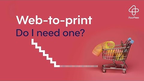 Web-to-print: Do I need one?