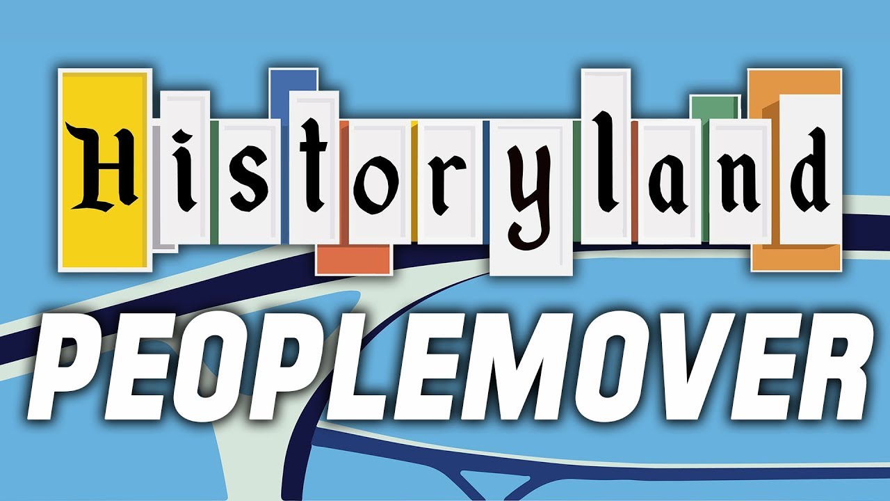 Historyland - The Peoplemover