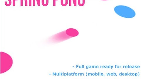 SPRING PONG - Unity Complete Game Template