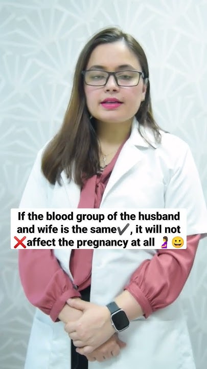 does-same-blood-group-affect-pregnancy-youtube