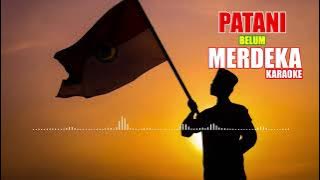 Patani Belum Merdeka (Karaoke)