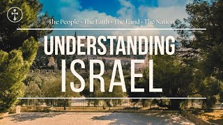 Understanding Israel: The People, The Faith, The Land, The Nation - Lee Mason // November 2, 2025
