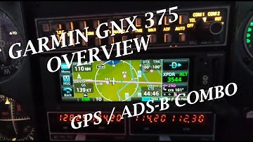 Garmin GNX 375 Overview.  The GPS / Transponder Combo.  Just Right for my Piper Comanche.