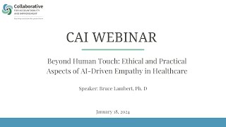 CAI Webinar: Beyond Human Touch: Ethical and Practical Aspects of AI-Driven Empathy in Healthcare