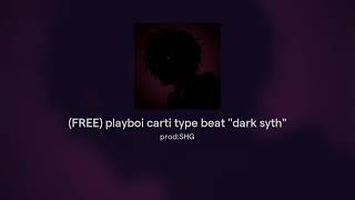 (FREE) playboi carti type beat "dark syth"
