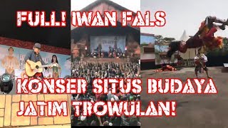 Full! Iwan Fals - Konser Situs Budaya Jatim Trowulan, Keren Banget!
