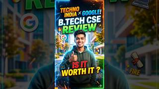 🚨Techno India University Google Collaboration B.Tech CSE✅ | Techno India Review | WBJEE 2026