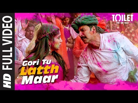 Gori Tu Latth Maar Full Video | Toilet- Ek Prem Katha | Akshay Kumar Bhumi Pednekar Sonu N Palak M