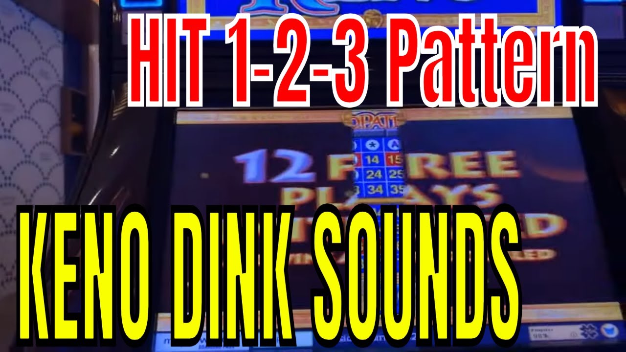 KENO as Easy as 123 Pattern Demonstration of KENO Strategy in Las