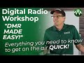 Dmr made easy  the fastest way to get on the air  stepbystep digital radio workshop