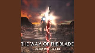 The Way Of The Blade (feat. Infotron)