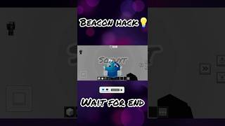 beacon hack💡 #minecraft #shorts #beaconlight