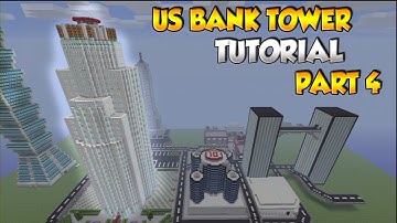 Minecraft US Bank Tower/ Maze Bank Tower Tutorial Part 4
