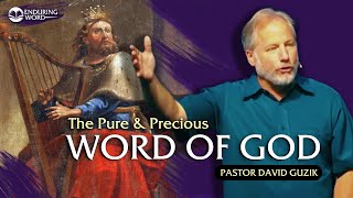 The Pure & Precious Word of God – Psalm 12