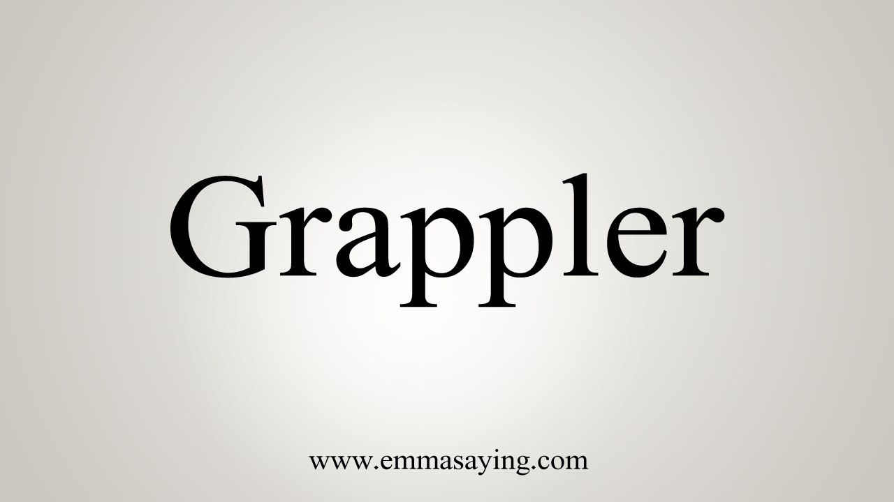 How To Say Grappler - YouTube