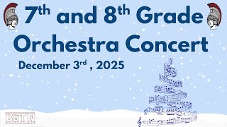 7th and 8th Grade Winter Orchestra Concert (12/3/2025)