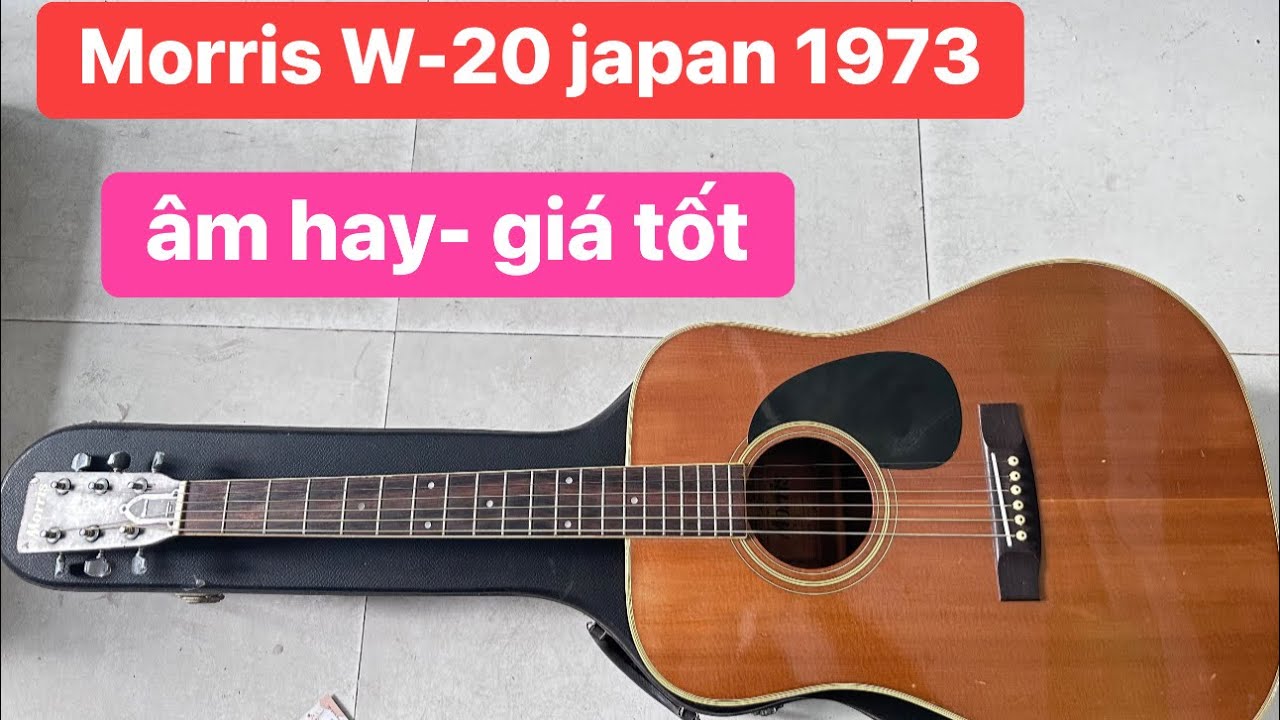 Đàn guitar Morris W-20 japan 1973 âm rất hay. Giá: 2tr200k. guitar