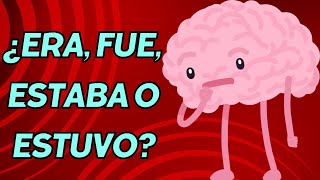 FUE vs ERA vs ESTUVO vs ESTABA - ¿CUÁL ES LA DIFERENCIA?