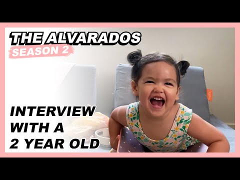 Interview with a 2 Year Old - The Alvarados